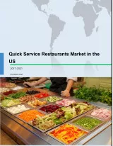 Quick Service Restaurants Market in the US 2017-2021